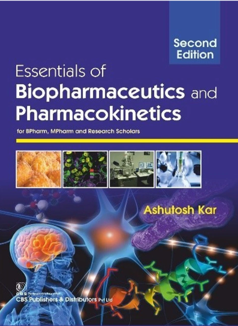 Essentials of Biopharmaceutics and Pharmacokinetics for Bpharm, Mpharm and Research Scholars, 2e (PB)